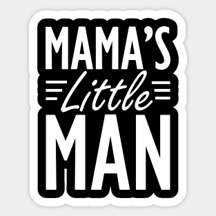 Mama's little man w Sticker